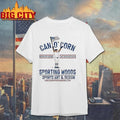 Can O Corn Sporting Woods Shirt