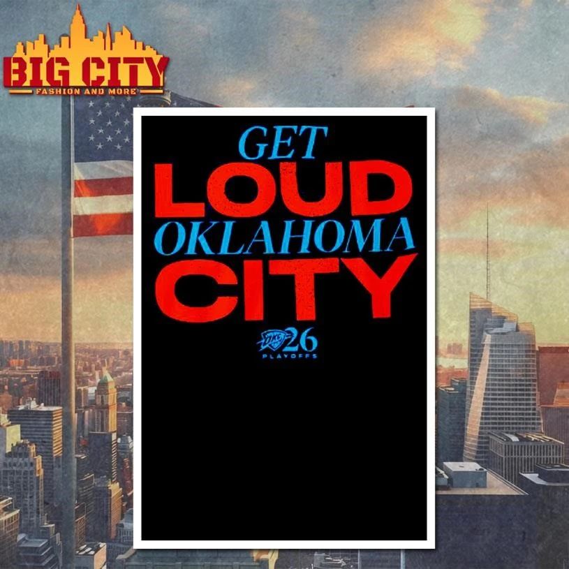 Get Loud Oklahoma City Playoffs Shirt