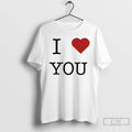 Classic I Heart You T Shirts