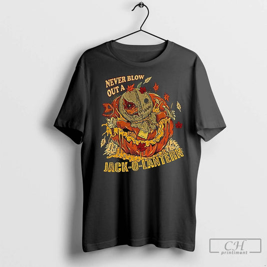 Classic Never Blow Out A Jack O Lantern Halloween 2025