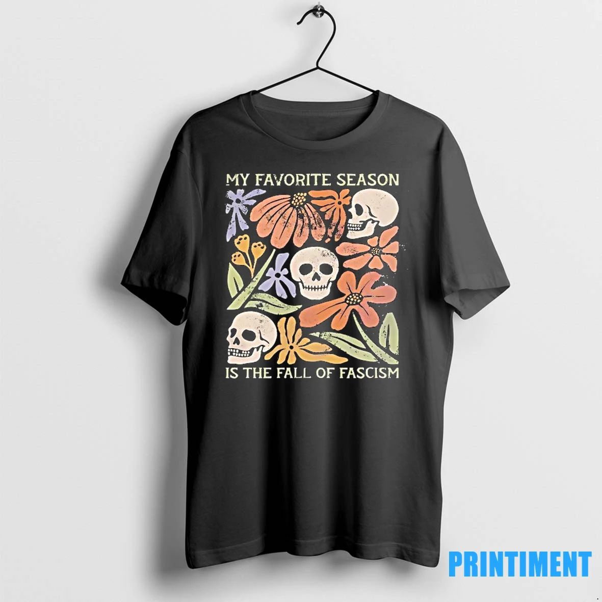 Skull My Favorite Season Is The Fall Of Fascism Tshirts Sweater