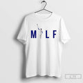 Classic Milf Man I Love Freddie T Shirts