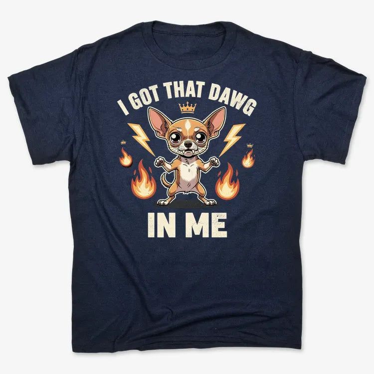 I Got That Dawg In Me