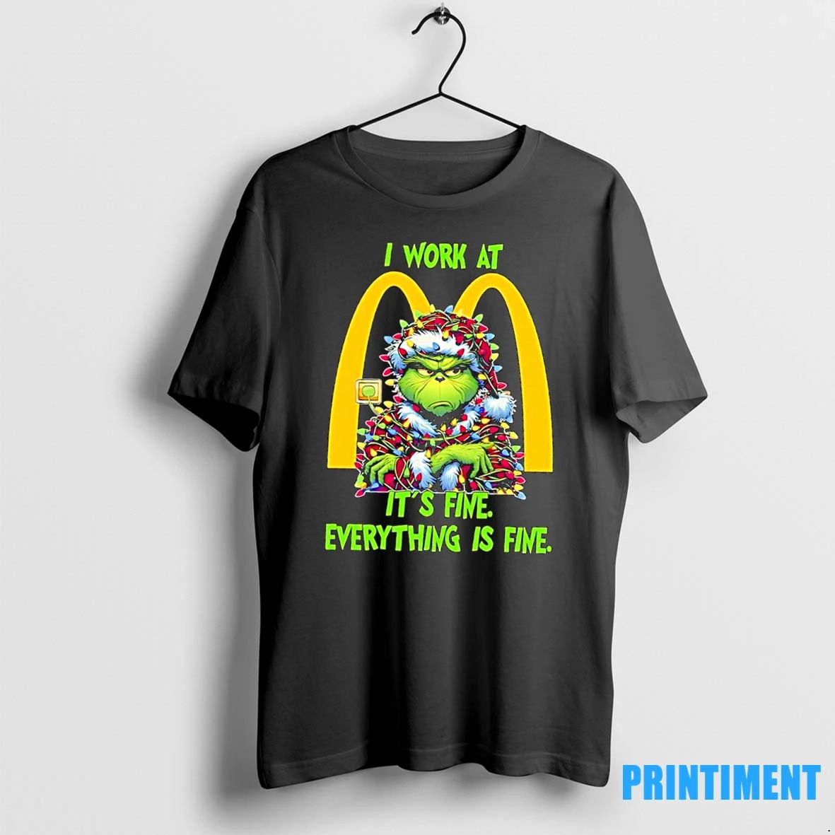 Grinch I Work At Mcdonalds Logo Its Fine Everything Is Fine Tshirts Sweater