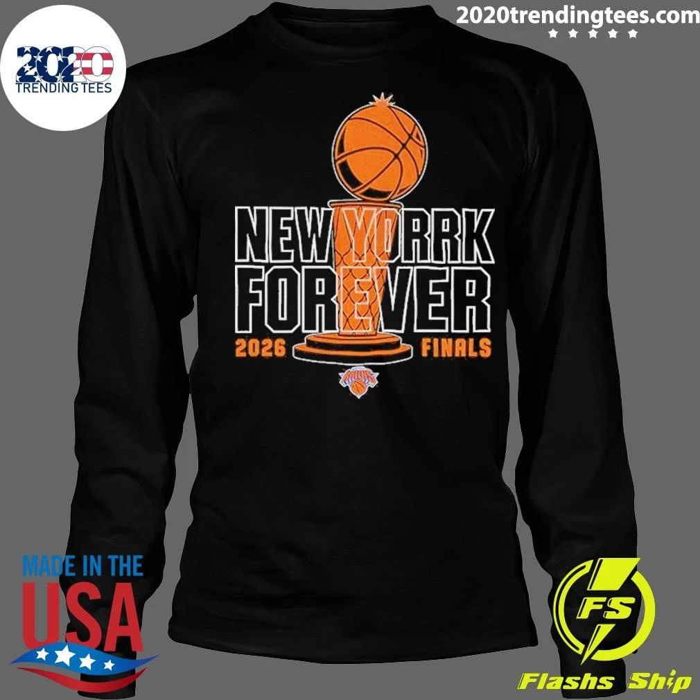 New York Knicks Basketball New York Forever 2026 Finals Playoffs Nba Shirt