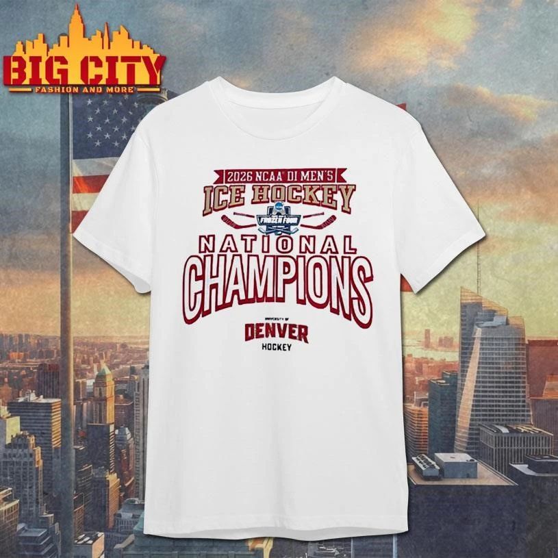 Denver Pioneers NCAA Frozen Four Men’s Ice Hockey National Champions 2026 Shirt