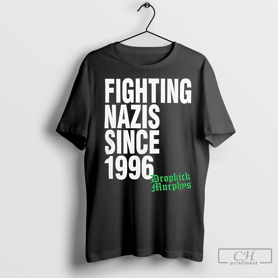 Classic Fighting Nazis Since 1996 Dropkick Murphys