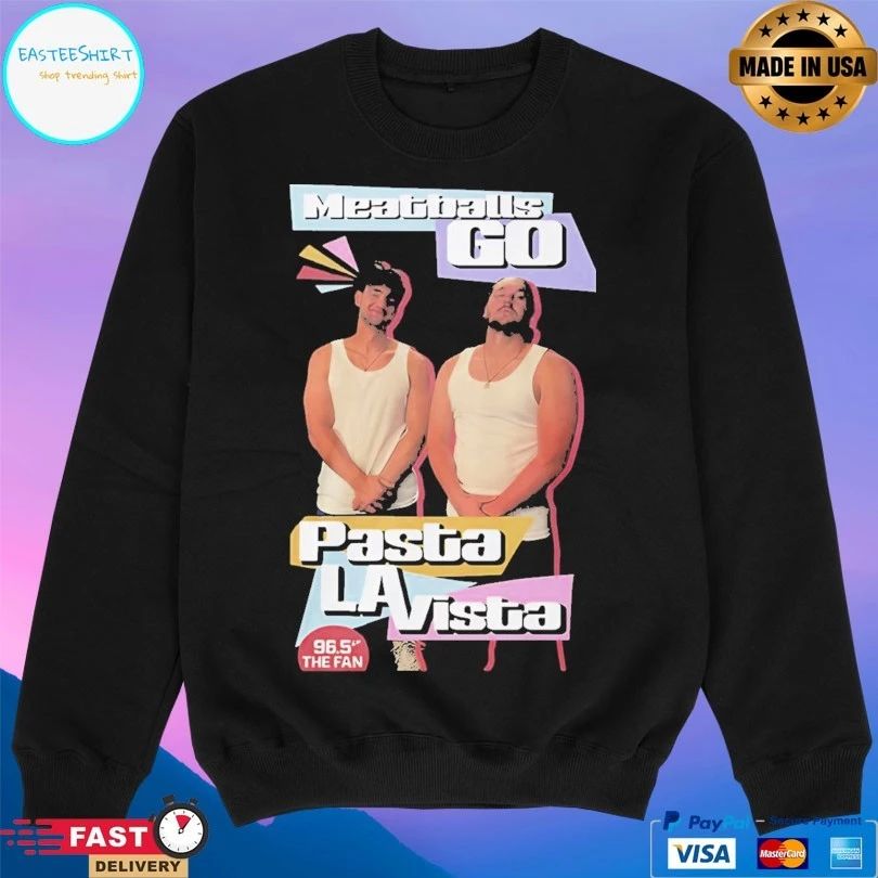 Meatballs Go Pasta La Vista 96.5 The Fan T-shirts