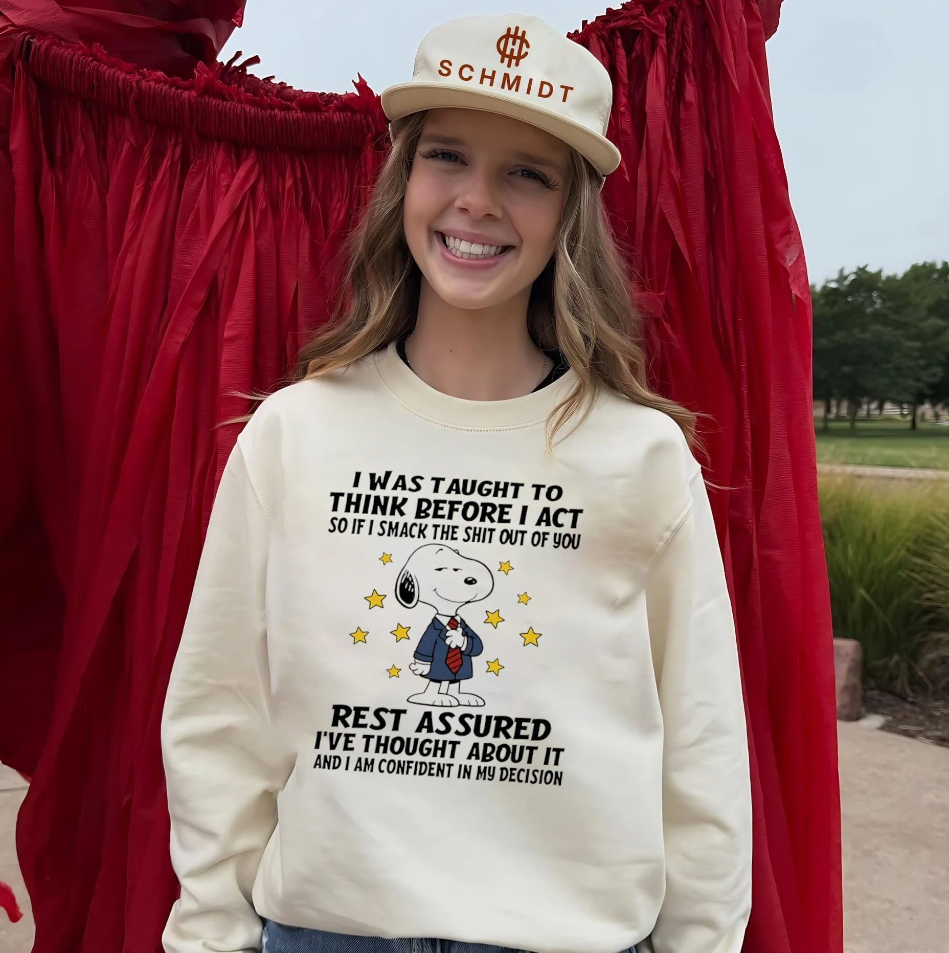 I was taught to think before I act so if I smack the shit out of you Snoopy shirt