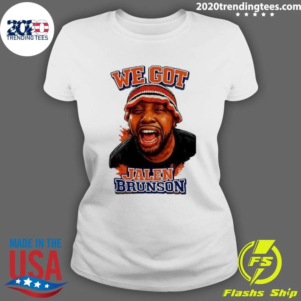 We Got Jalen Brunson New York Knicks Player Shirt