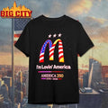 Im Lovin America 250 1776 2026 Mcdonalds Shirt