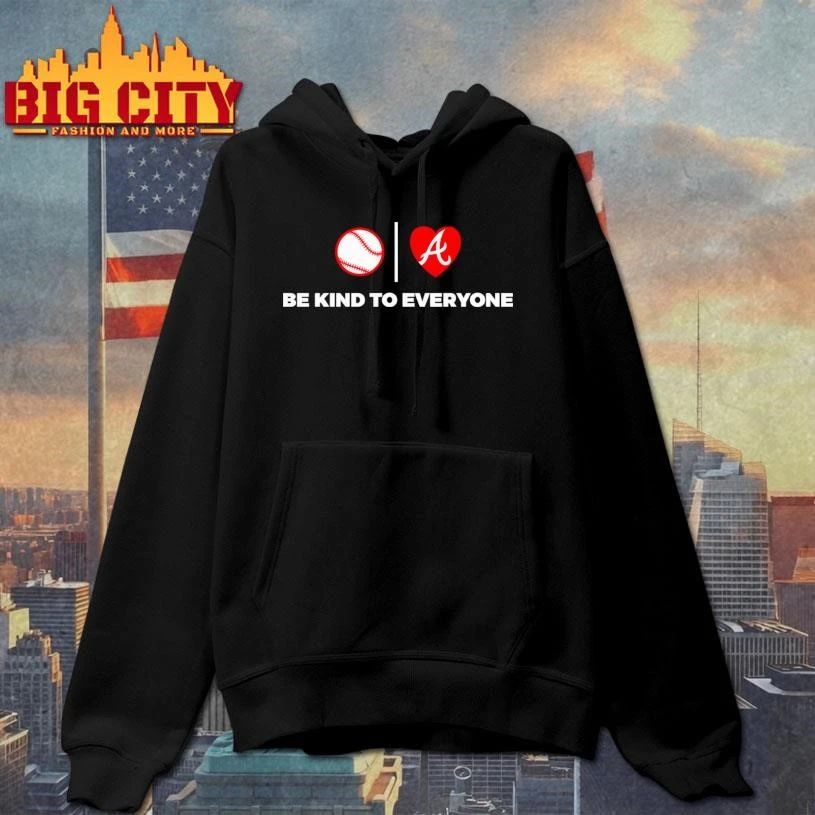 Atlanta Be Kind To Everyone Baseball Shirt