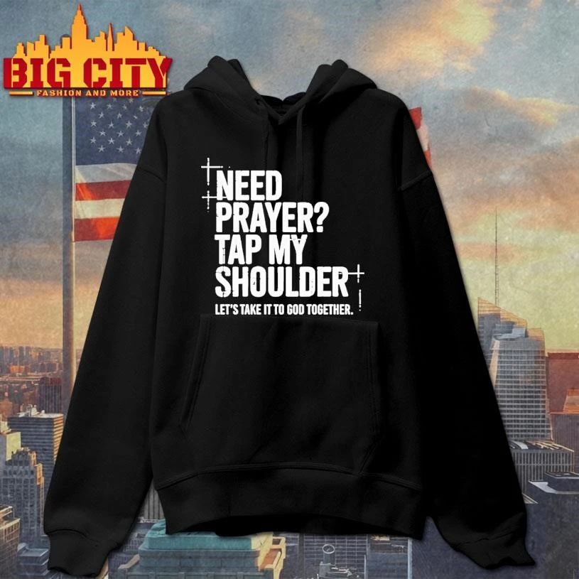 Need Prayer Tap My Shoulder Let S Take It To God Together Tour 2026 Shirt