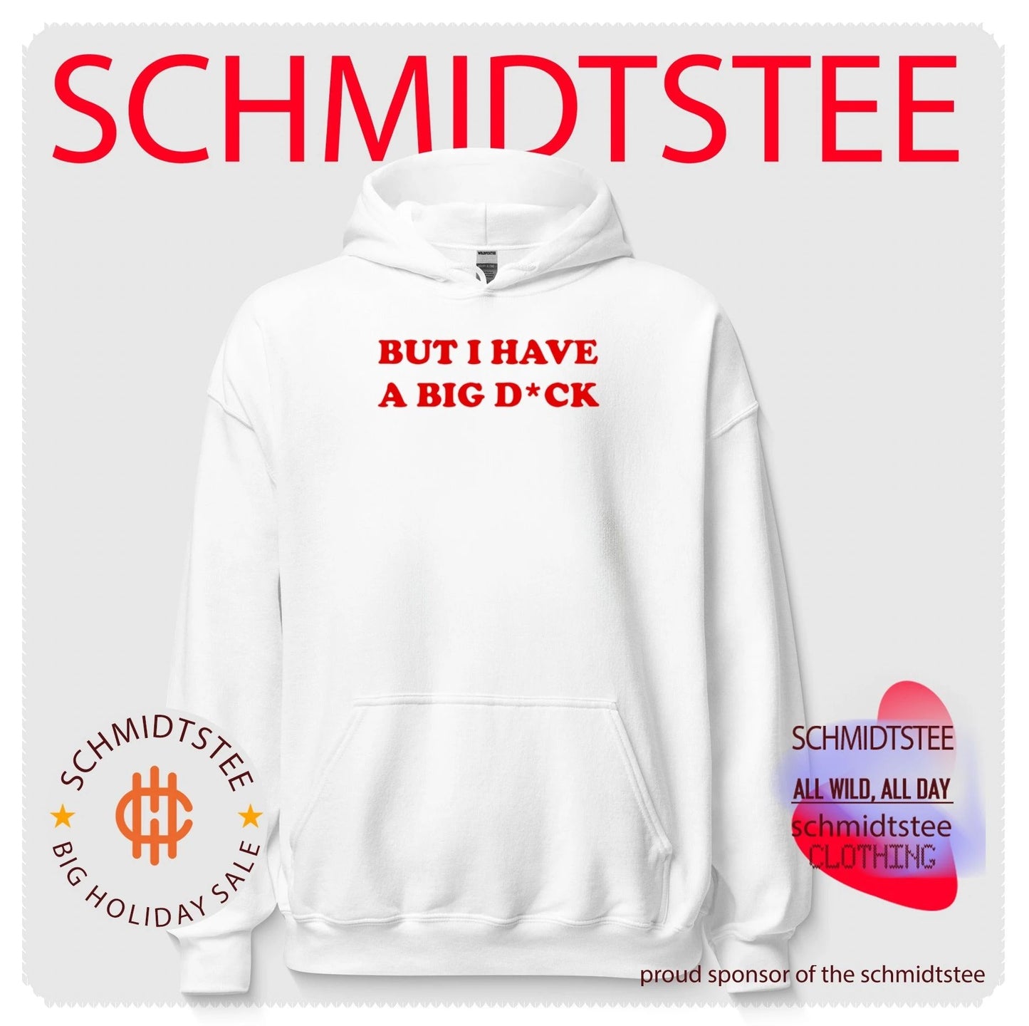 But I Have A Big Dick shirt