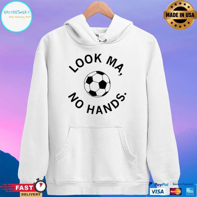 Look Ma No Hands Soccer T-shirts