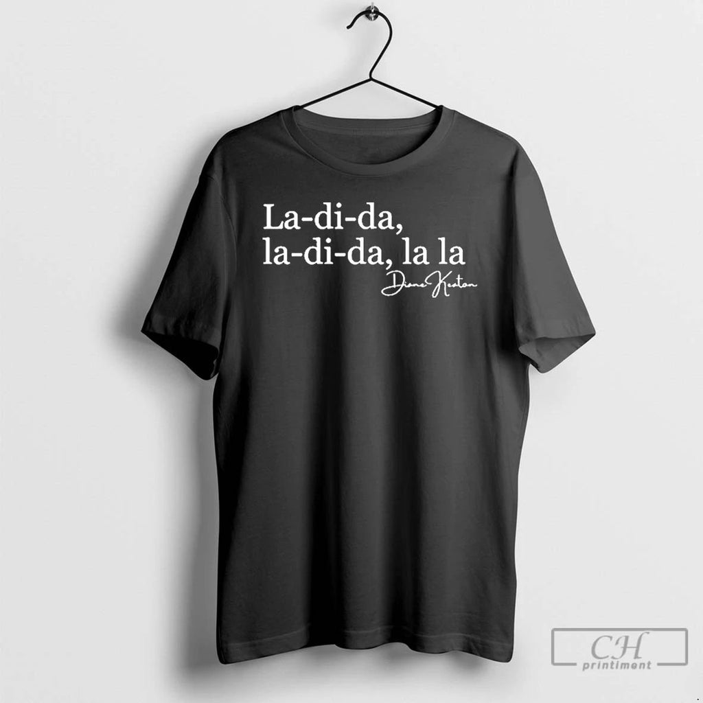 Classic La Di Da Diane Keaton T Shirts