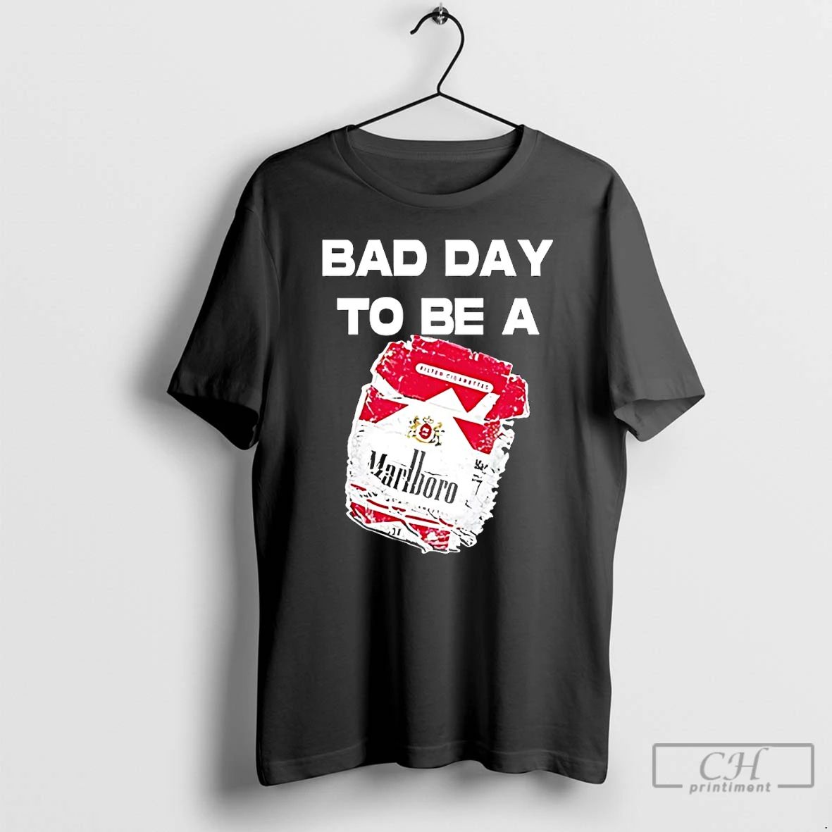 Classic Bad Day To Be A Marlboro Cigarettes T Shirts