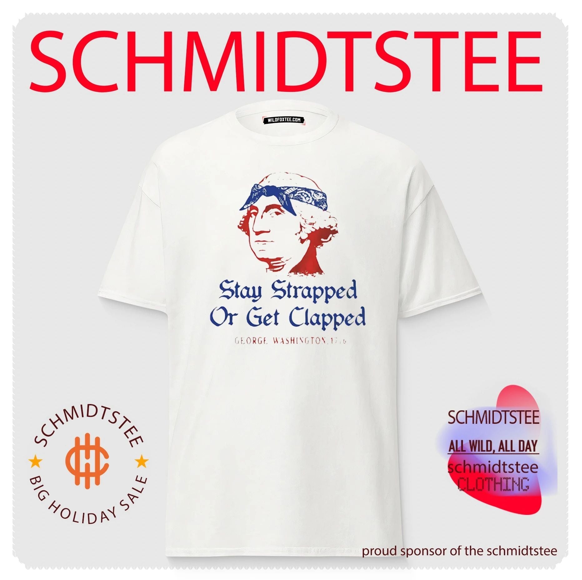 George Washington Stay Strapped or Get Clapped shirt