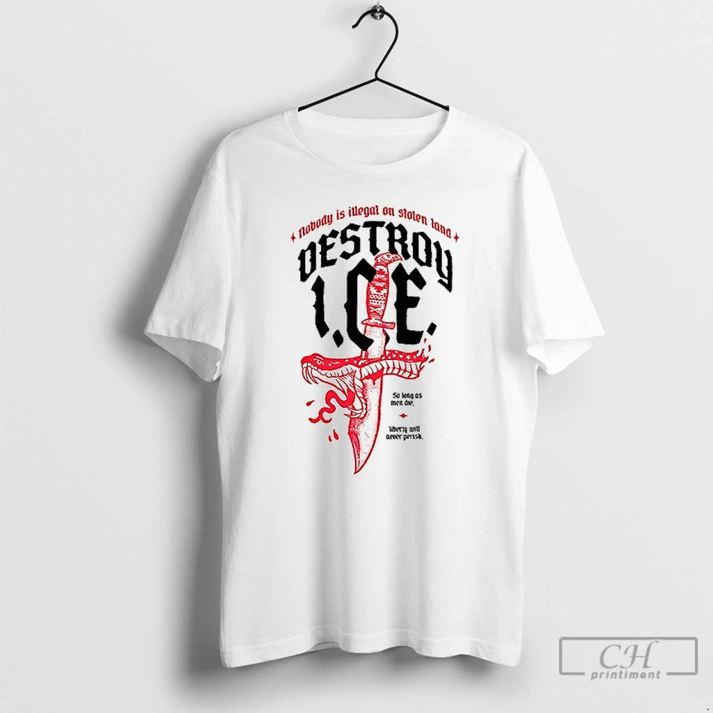 Classic Nobody Is Illegal On Stolen Land Destroy Ice T Shirt