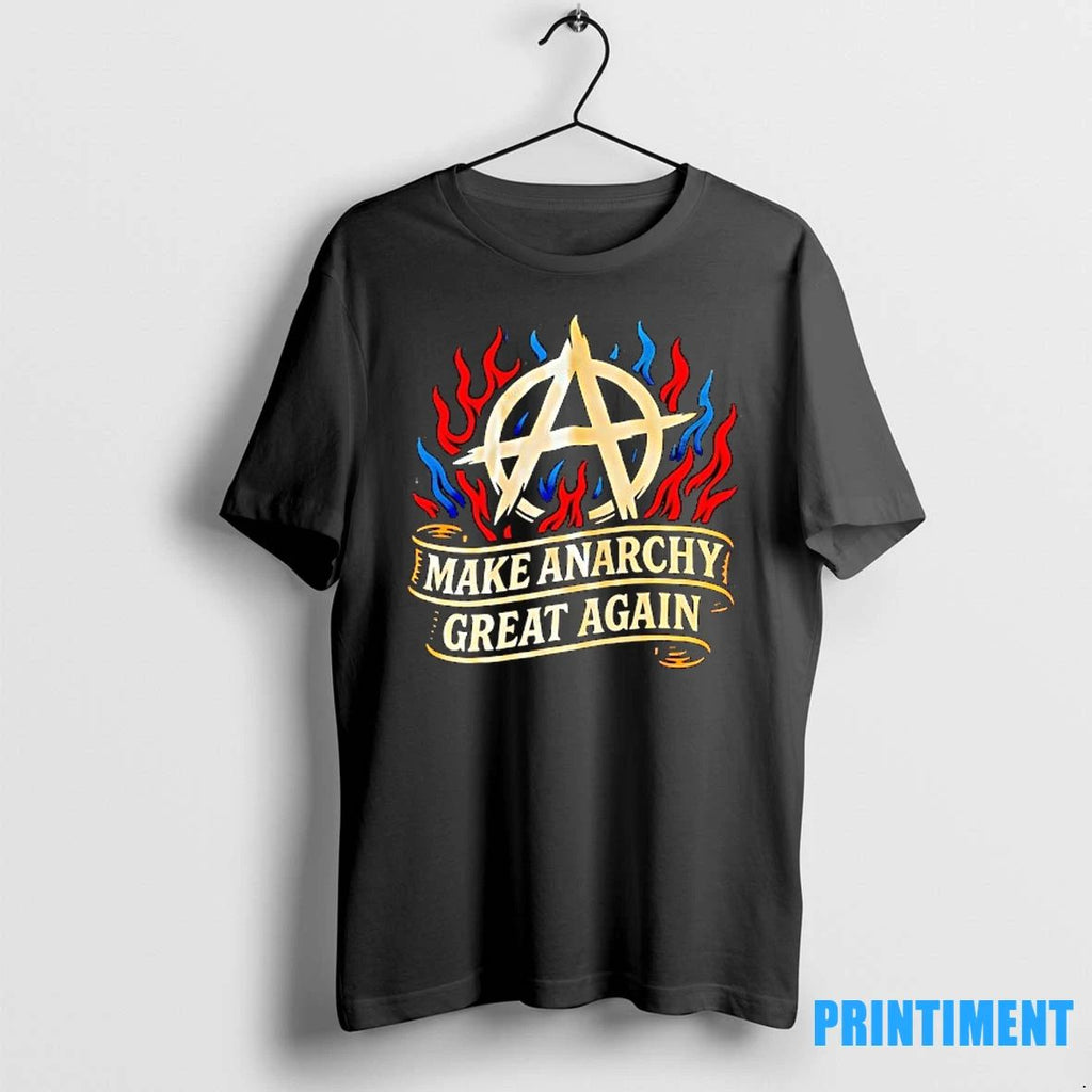 Make Anarchy Great Again Victim Flaming Tshirts Sweater