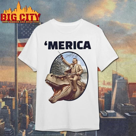 Theodore Roosevelt Allosaurus T-Rex ‘Merica Classic Shirt