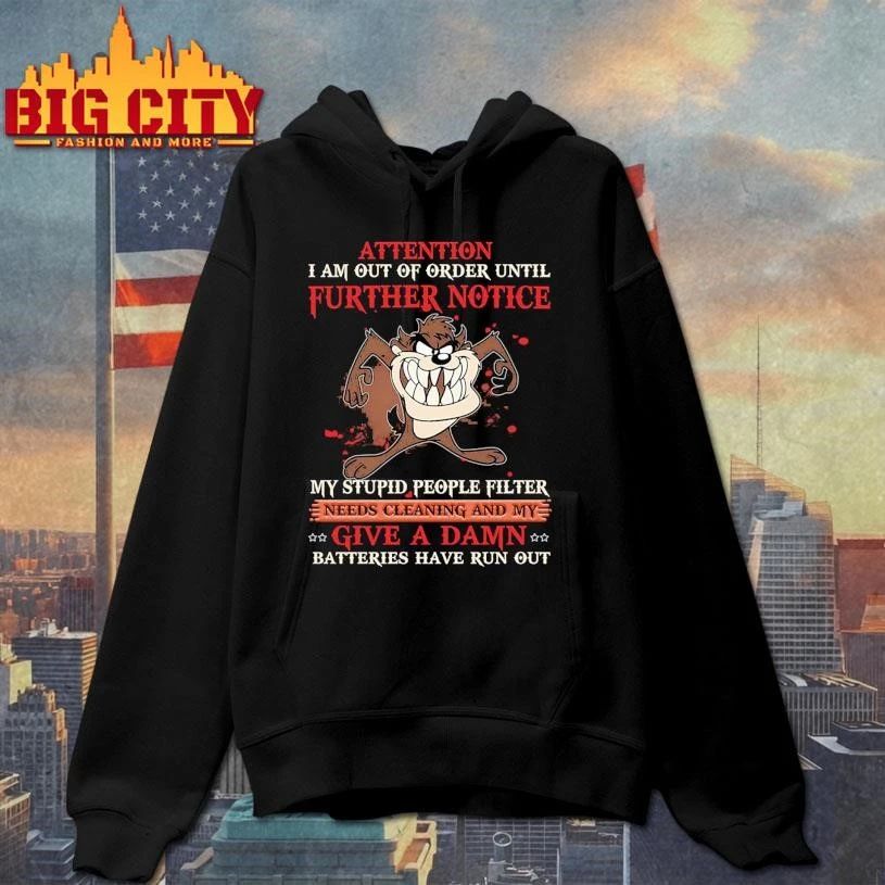 Out Of Order Until Further Notice Shirt