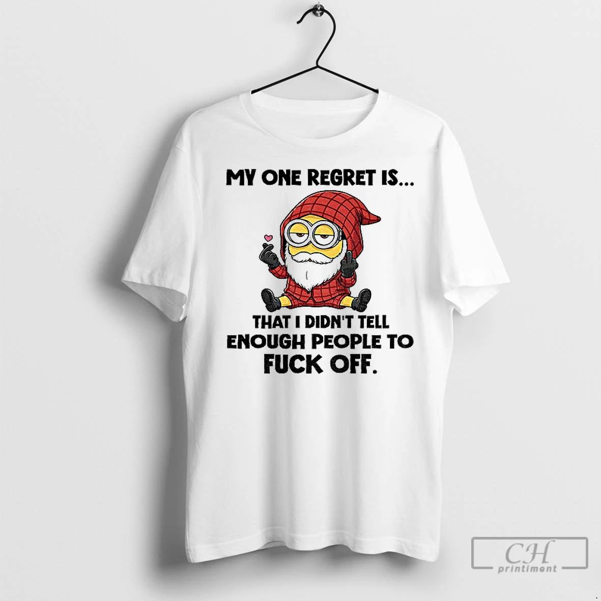 Classic Minion Gnome My One Regret Is That I Didnt Tell Enough People To Fuck