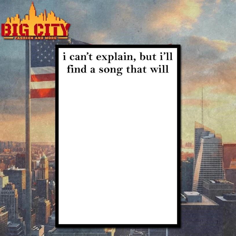 I Can’t Explain But I’ll Find A Song That Will Shirt