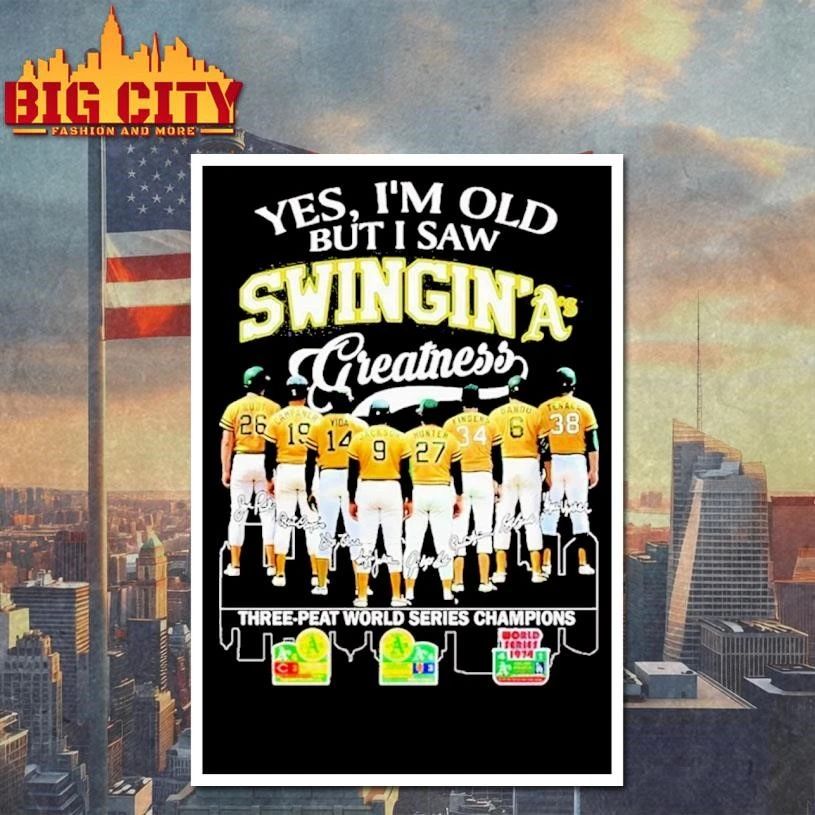 Yes, I’m Old But I Saw Oakland Athletics Greatness Swingin’ Shirt