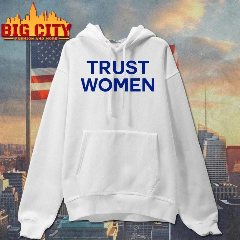 Kamala Harris Trust Women Graphic Shirt