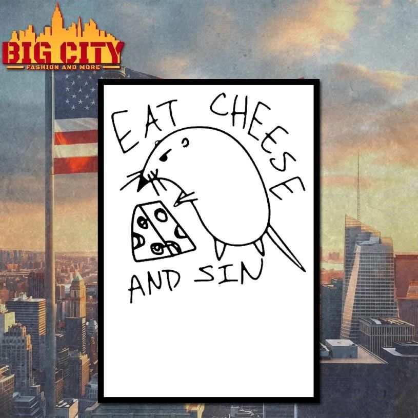 Rat Eat Cheese And Sin Shirt