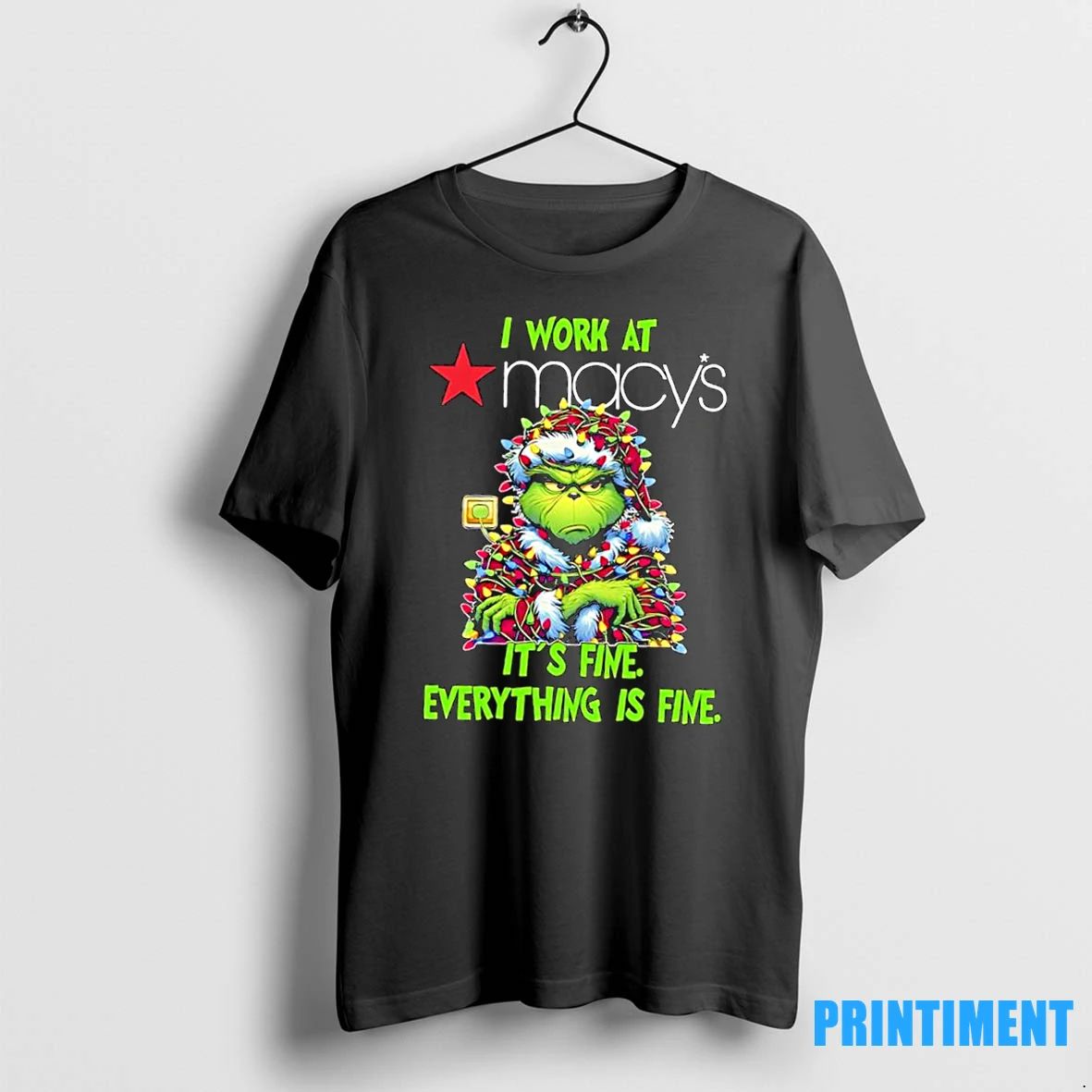 Grinch I Work At Macys Logo Its Fine Everything Is Fine Tshirts Sweater