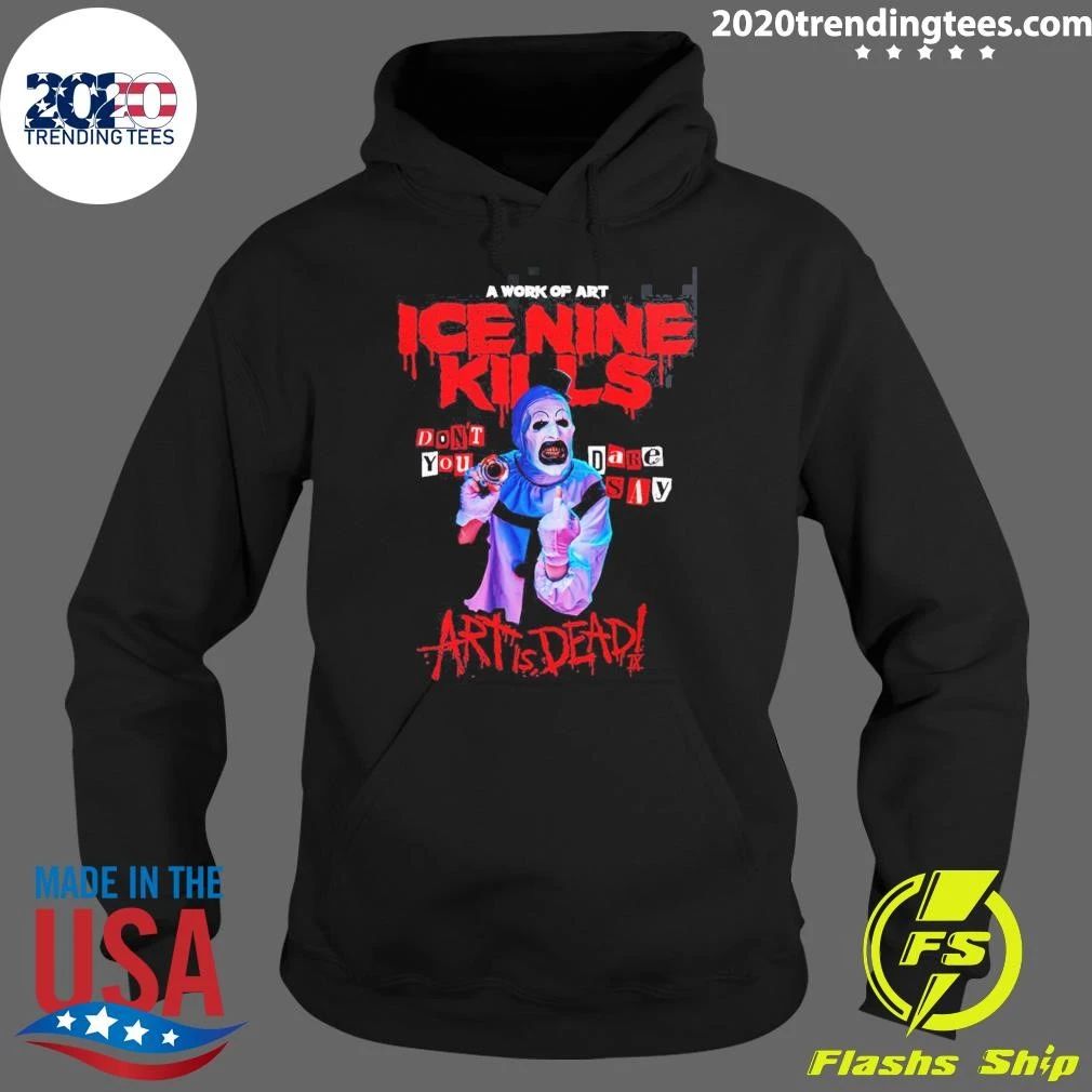 Ice Nine Kills The Silver Scream Welcome To Horrorwood Europe Tour 2026 Art the Clown Don’t You DARE Say Art Is Dead Shirt