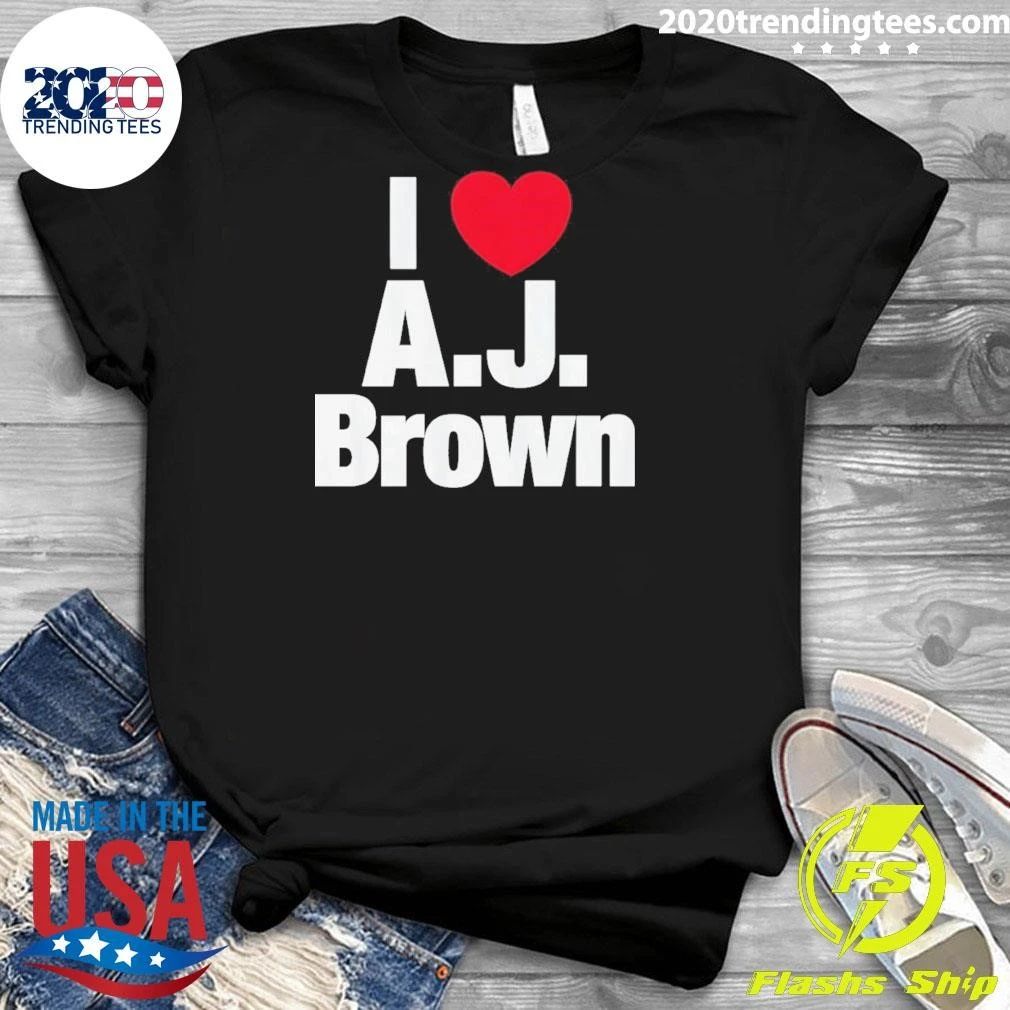 Philadelphia Eagles Football Athlete Fan Apparel I Love A J Brown Shirt