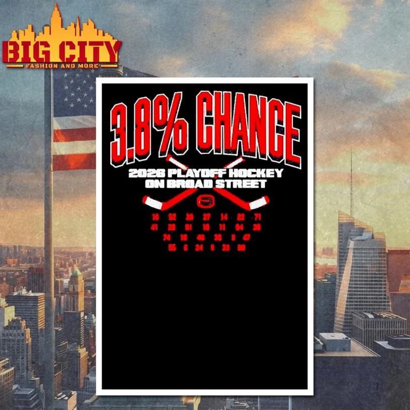 Philadelphia Flyers 3.8% chance 2026 playoff hockey on broad street shirt