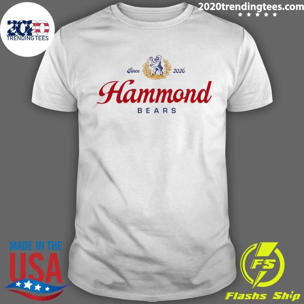 Hammond Bears Chicago Bears Since 2026 Shirt