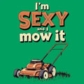 I'm Sexy and I Mow It