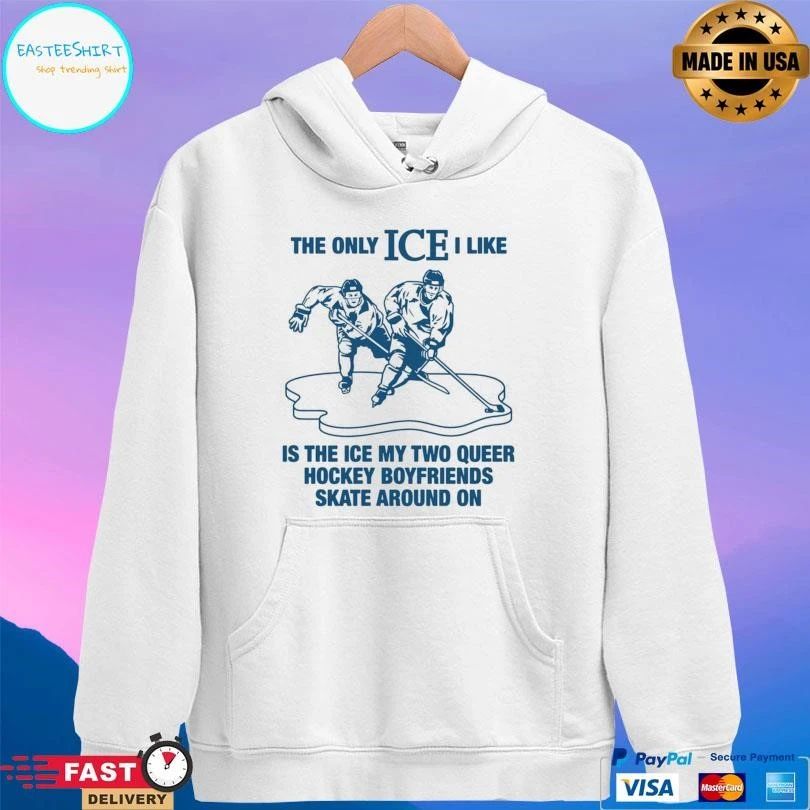 The Only Ice I Like Is The Ice My Two Queer Hockey Boyfriends Skate Around On 2026 T-shirts