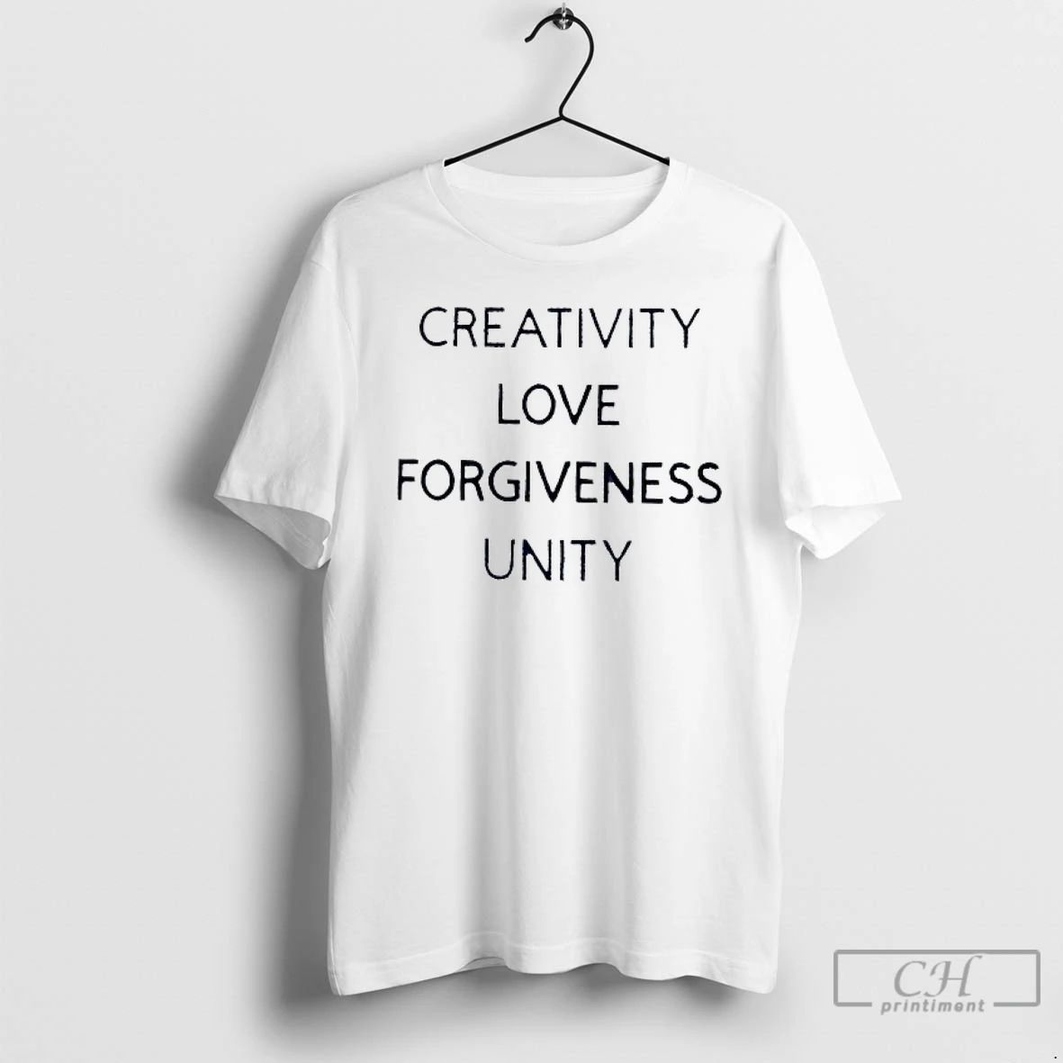 Classic Creativity Love Forgiveness Unity T Shirts
