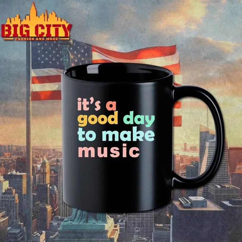 It’s A Good Day To Make Music Shirt