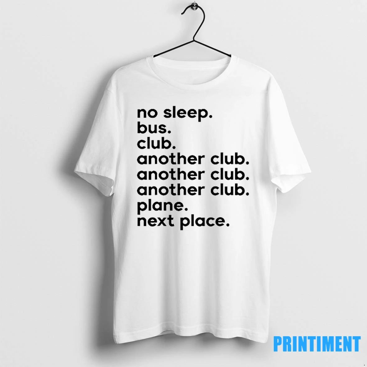 No Sleep Bus Club Another Club Plane Next Place Tshirts Sweater