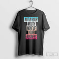 Classic Not In Your Mouth Trans Flag T Shirts