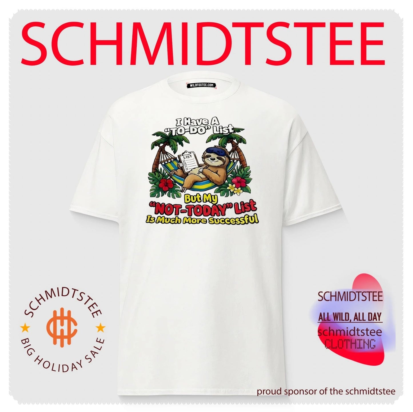 I have a to-do list but my not-today list is much more successful cartoon sloth shirt