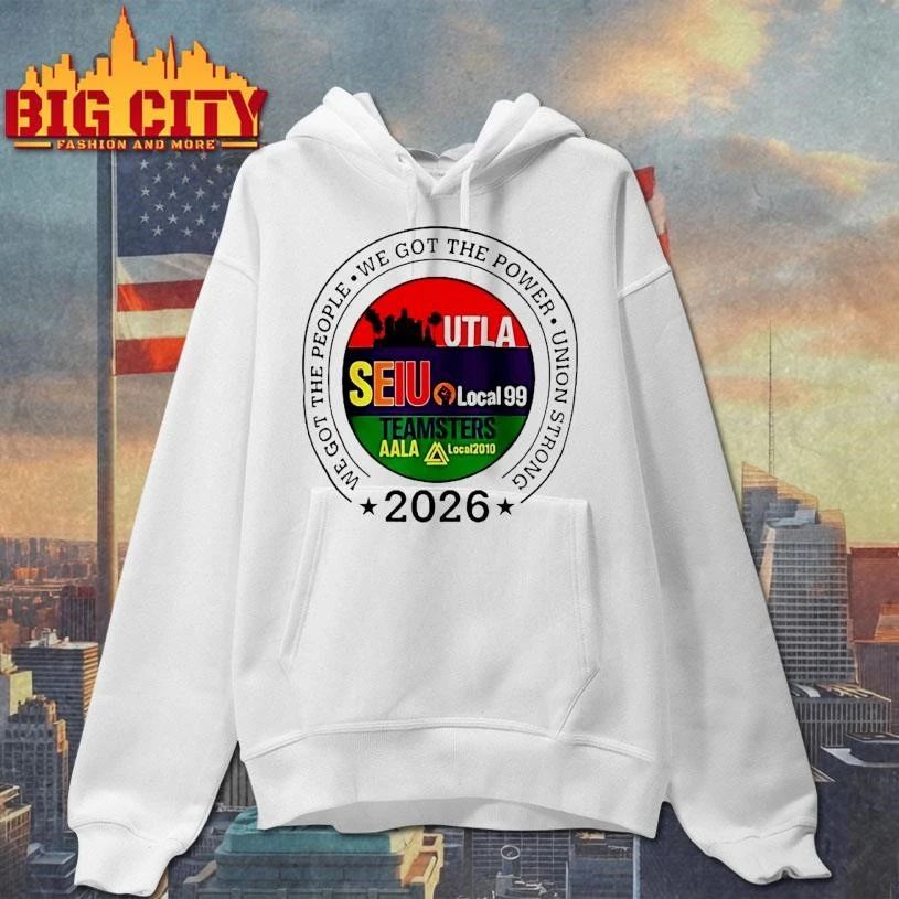 Labor Movement Utla Seiu Aala We Got The People 2026 Shirt