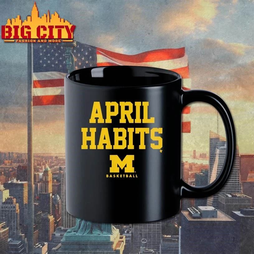 Michigan Basketball April Habits Graphic Shirt