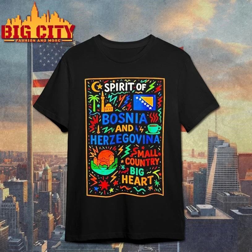 Bosnia And Herzegovina Spirit Of Small Country Big Heart Shirt