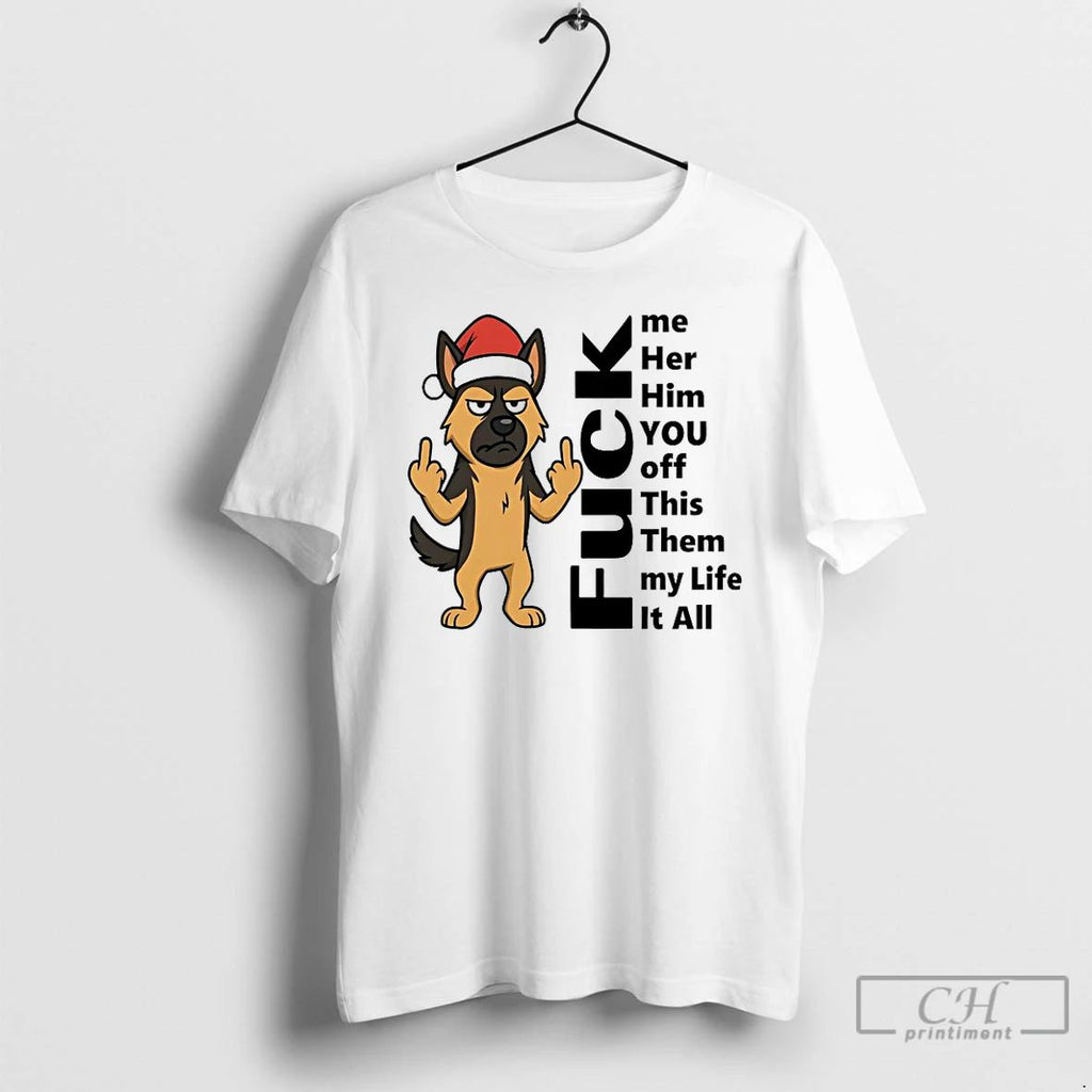Classic German Shepherd Fuck It All Christmas T Shirts