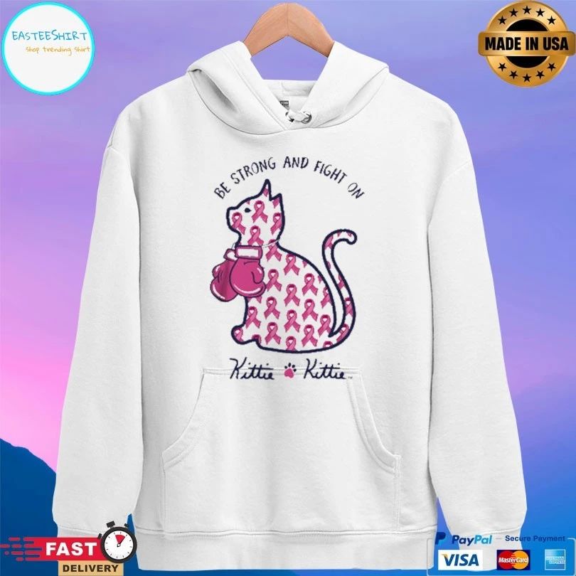 Be Strong And Fight On Kittie T-shirt