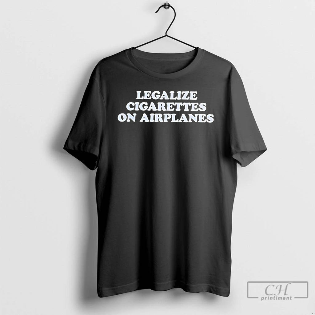 Classic Legalize Cigarettes On Airplanes T Shirts