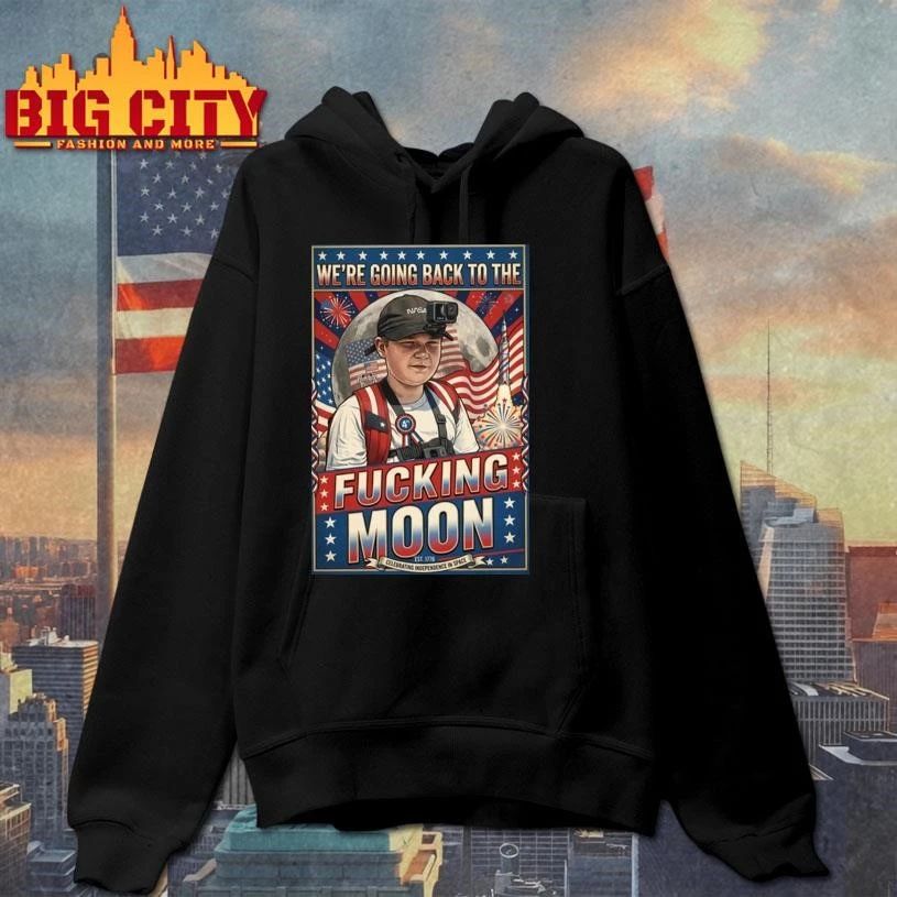 We’re Going Back To The Fucking Moon 4th of july Poster Shirt